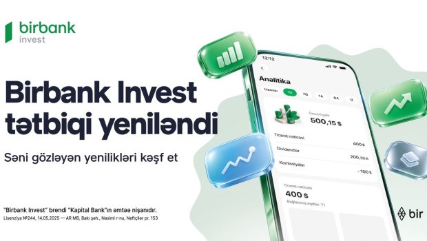 Birbank Invest yeniləndi: investisiya portfelini idarə etmək daha rahat oldu