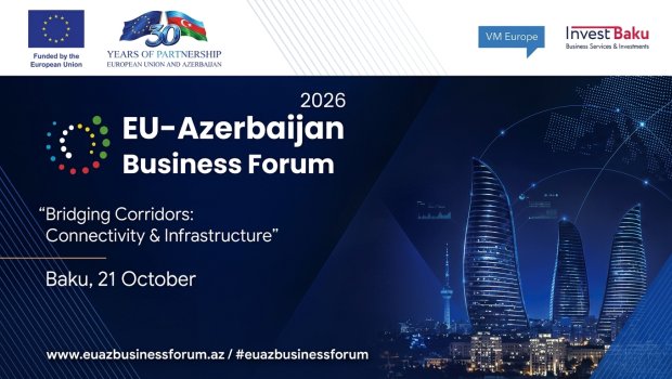 Bakıda Azərbaycan&ndash;Avropa İttifaqı Biznes Forumu keçirilir