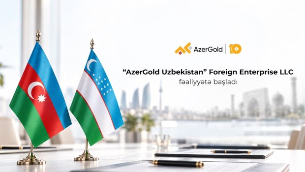 &ldquo;AzerGold&rdquo; QSC-nin xarici ölkədə ilk törəmə şirkəti &ndash; &ldquo;AzerGold Uzbekistan&rdquo; təsis edilib