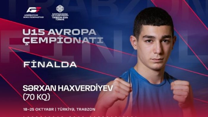 Üç boksçumuz Avropa çempionatının FİNALINDA